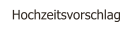 Hochzeitsvorschlag