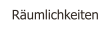 Rumlichkeiten